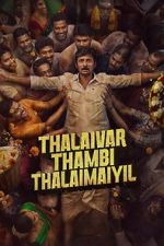 Watch Thalaivar Thambi Thalaimaiyil 0123movies