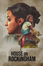 Watch House on Rockingham 0123movies