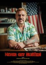 Watch Never Get Busted! 0123movies