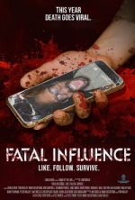 Watch Fatal Influence: Like. Follow. Survive. 0123movies