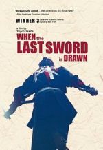 Watch When the Last Sword Is Drawn 0123movies