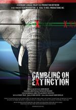 Watch Gambling on Extinction 0123movies