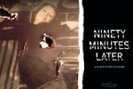 Watch Ninety Minutes Later 0123movies
