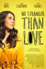 Watch No Stranger Than Love 0123movies