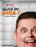 Watch Ralphie May: Unruly 0123movies