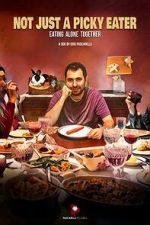 Watch Not Just a Picky Eater 0123movies