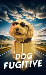 Watch Dog Fugitive 0123movies