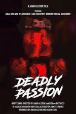 Watch Deadly Passion 0123movies