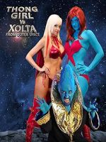 Watch Thong Girl Vs Xolta from Outer Space 0123movies