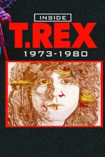 Watch Inside T. Rex: 1973-1980 0123movies