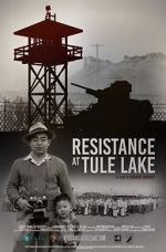 Watch Resistance at Tule Lake 0123movies