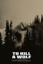 Watch To Kill a Wolf 0123movies