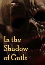Watch In the Shadow of Guilt 0123movies