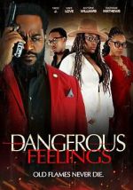 Watch Dangerous Feelings 0123movies