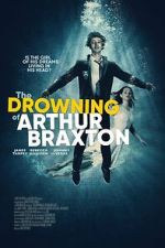 Watch The Drowning of Arthur Braxton 0123movies