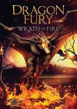 Watch Dragon Fury: Wrath of Fire 0123movies