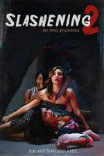 Watch Slashening: The Final Beginning 0123movies