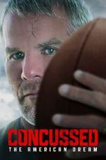 Watch Concussed: The American Dream 0123movies