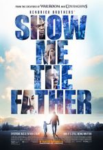 Watch Show Me the Father 0123movies