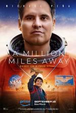 Watch A Million Miles Away 0123movies