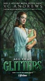Watch V.C. Andrews\' All That Glitters 0123movies