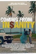 Watch Coming from Insanity 0123movies