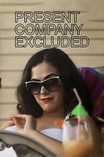 Watch Present Company Excluded 0123movies
