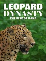 Watch Leopard Dynasty � The Rise of Rana 0123movies