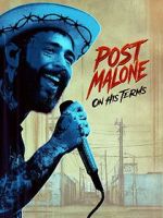 Watch Post Malone: On His Terms 0123movies