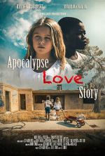 Watch Apocalypse Love Story 0123movies