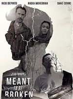 Watch Meant to Be Broken 0123movies
