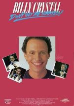 Watch Billy Crystal: Don\'t Get Me Started - The Billy Crystal Special 0123movies