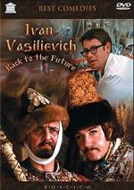 Watch Ivan Vasilievich: Back to the Future 0123movies
