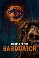 Watch Secrets of the Sasquatch 0123movies