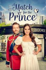 Watch A Match for the Prince 0123movies