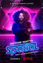 Watch Reggie Watts: Spatial 0123movies