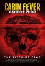 Watch Cabin Fever 3: Patient Zero 0123movies