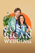 Watch A Costa Rican Wedding 0123movies