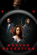 Watch Uneven Deception 0123movies
