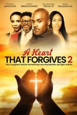 Watch A Heart That Forgives 2: The Battle Within 0123movies