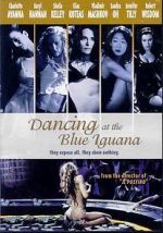 Watch Dancing at the Blue Iguana 0123movies