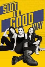 Watch Slut in a Good Way 0123movies