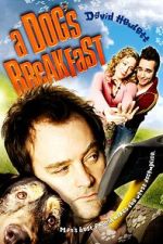 Watch A Dog's Breakfast 0123movies