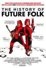 Watch The History of Future Folk 0123movies
