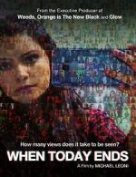 Watch When Today Ends 0123movies