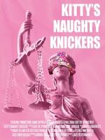 Watch Kitty\'s Naughty Knickers (Short 2019) 0123movies