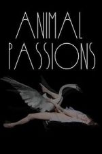 Watch Animal Passions 0123movies
