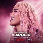 Watch Karol G: Tomorrow Will Be Beautiful 0123movies