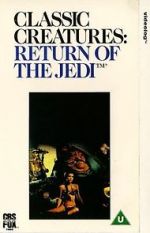 Watch Classic Creatures: Return of the Jedi 0123movies