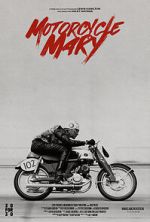 Watch Motorcycle Mary (Short 2024) 0123movies